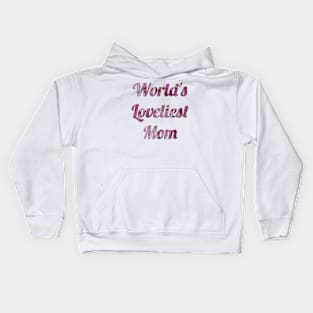 World's Loveliest Mom (Pink) Kids Hoodie